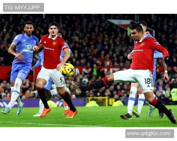 埃弗顿与曼联激战正酣在线观看精彩赛事全程回顾与分析 埃弗顿与曼联激战正酣在线观看精彩赛事全程回顾与分析